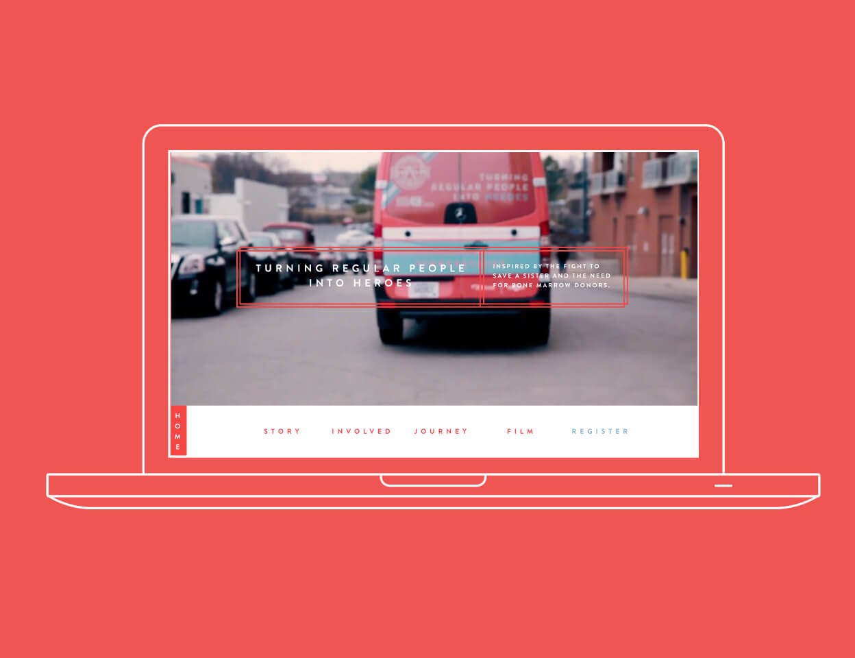 A laptop screen displays a website with a red van in the background and the text “Turning regular people into heroes.” The website menu includes options like Story, Involved, Journey, Film, and Register.