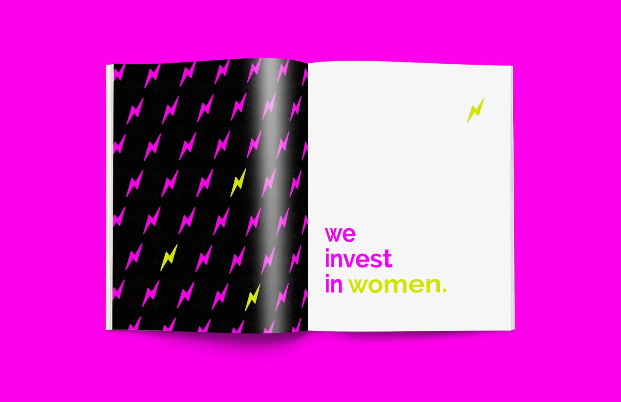 An open magazine on a bright pink background. The left page has a black backdrop with repeating pink and one yellow lightning bolt. The right page is white with we invest in women. in purple and yellow text, and a small yellow lightning bolt.