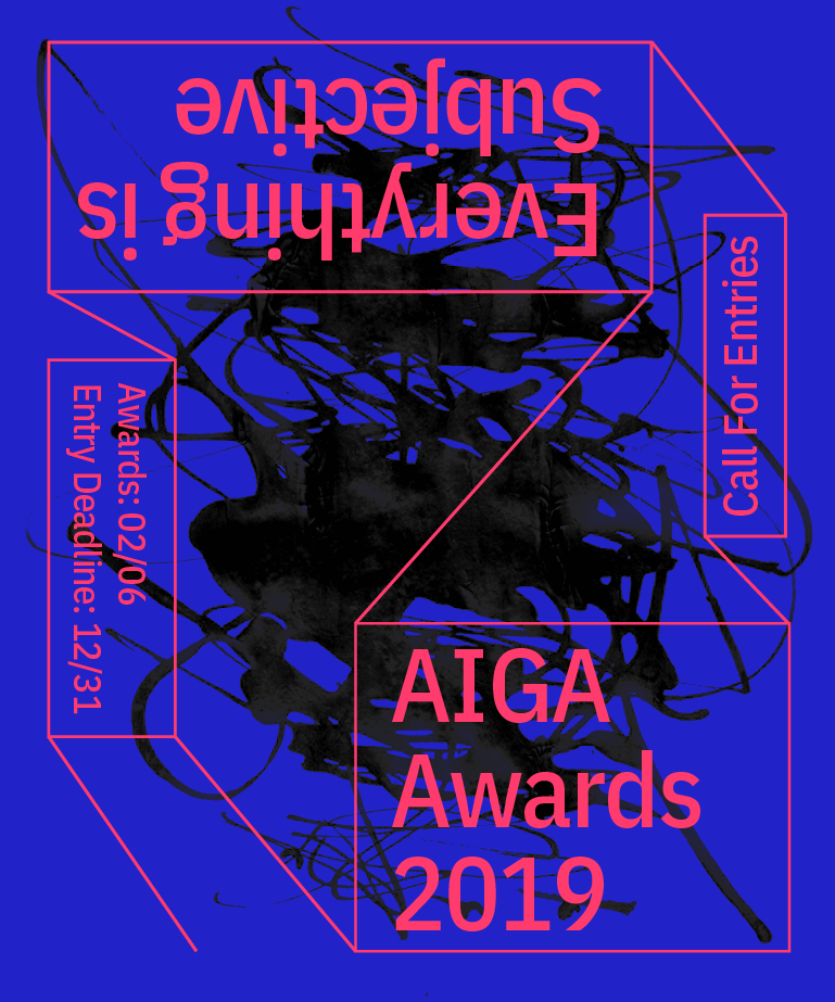 Bold neon pink text on a blue background with black abstract shapes. Text reads: “Everything is Subjective,” “Call For Entries,” “AIGA Awards 2019,” “Awards: 02/06,” and “Entry Deadline: 12/31.”.