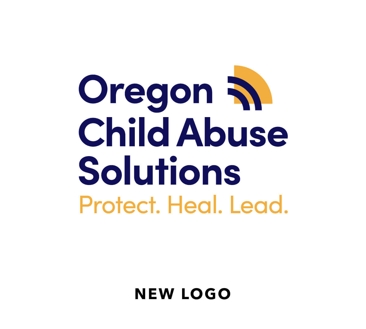 Oregon Child Abuse Solutions logo with navy text and gold accent lines, plus the tagline Protect. Heal. Lead. in gold. The words NEW LOGO appear at the bottom.