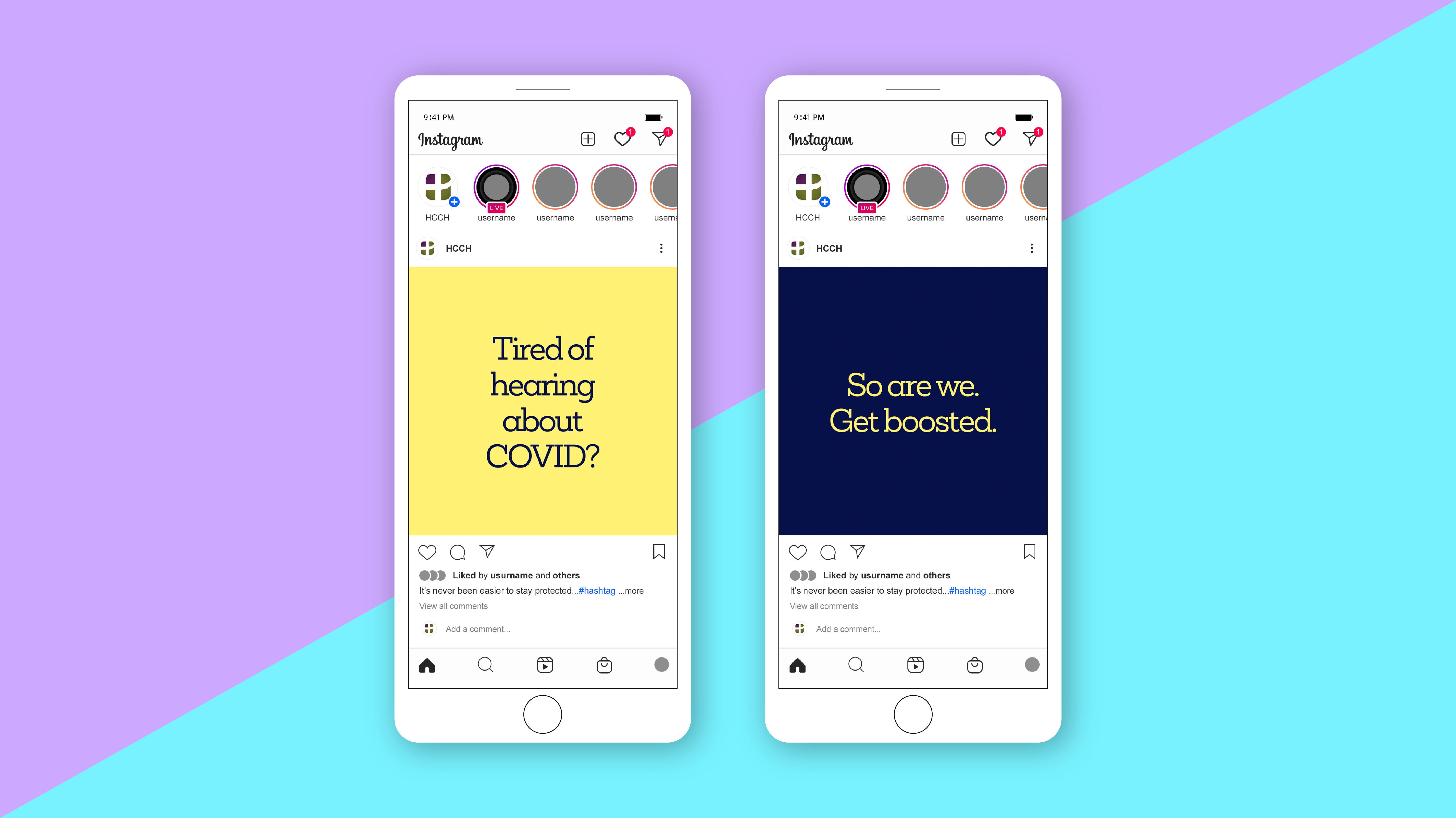 Two smartphones display Instagram posts. The left screen shows a yellow background with Tired of hearing about COVID? The right screen shows a blue background with So are we. Get boosted. Both have simple layouts and icons.