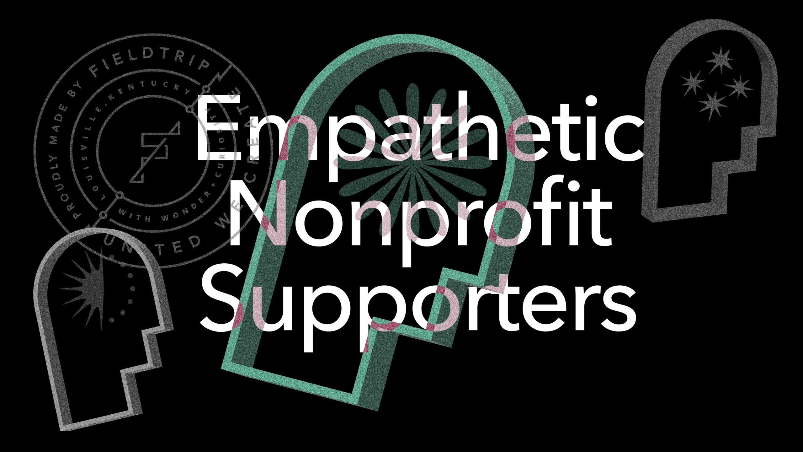 White text reading “Empathetic Nonprofit Supporters” overlays abstract outlines of heads and a badge-like emblem on a black background. The design incorporates subtle green and pink accents.