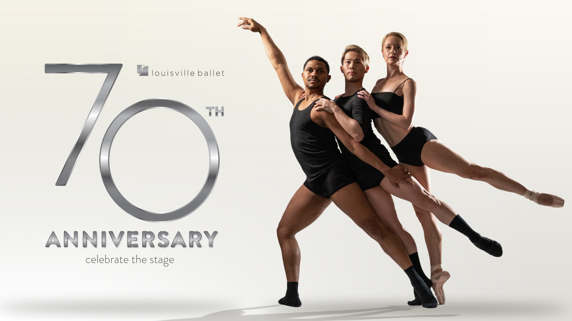 Three ballet dancers in black outfits pose gracefully beside large text reading 70th Anniversary, Louisville Ballet, celebrate the stage, on a light background.